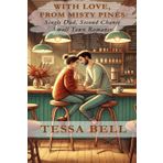 With Love from Misty Pines: Single Dad, Second Chance, Small Town Romance (Misty Pines Series, Band 1)