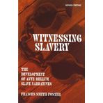Witnessing Slavery: The Development Of Ante-Bellum Slave Narratives (Wisconsin Studies in Autobiography) by Frances Smith Foster (1994-04-15)