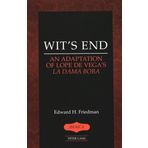 Wit's End: An Adaptation of Lope de Vega's La Dama Boba
