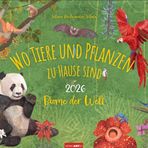 Wo Tiere und Pflanzen zu Hause sind Kalender 2026 - Biome der Welt: Jahres-Wandkalender 2026. Alles über die natürlichen Lebensräume unserer Erde. Wissenskalender für junge Umwelt- und Naturschützer