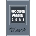 Wochenplaner 2021 - Thomas: Ein Terminkalender für das Jahr 2021 – Wochenübersicht mit zusätzlichem Platz für Notizen auf der jeweils rechten Seite – ... und Monatsübersicht. Geschenk für Thomas.