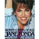 Women Coming of Age by Jane Fonda (1984-10-03)