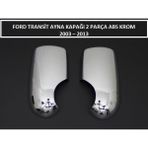 Woodhub Ford Transit Ayna Kapağı 2 Parça Abs Krom 2003 2004 2005 2006 2007 2008 2009 2010 2011 2012 2013