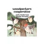 Woodpeckers Cooperative - Ingilizce Resimli Çocuk Kitabı