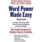 Word Power Made Easy : The Complete Handbook For Building A Superior Vocabulary - Norman Lewis