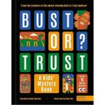 WORDS&PICTURES Bust Or Trust - A Kid S Mystery Book