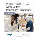 Workbook for Manual for Pharmacy Technicians