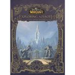 World Of Warcraft: Exploring Azeroth - The Eastern Kingdoms - Christie Golden
