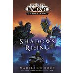 World of Warcraft: Shadows Rising: 3