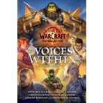 World of Warcraft: The Voices Within: Kurzgeschichten zum neuen WOW Game War Within