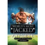 World's Most Jacked Athlete: 2nd Edition