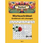 Wortsuchrätsel für Erwachsene: 3000 Wörter + 300 KI-Bilder + Großdruck - Teil 1