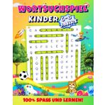 Wortsuchspiel Kinder: von 6 bis 8 Jahren - 100% SPAß UND LERNEN! Mehr als 130 Seiten mit spannenden Worträtseln, um den Wortschatz, das Lesen, die ... zu verbessern. Alle Lösungen sind enthalten