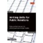 [Writing Skills for Public Relations: Style and Technique for Mainstream and Social Media (PR In Practice)] [By: Foster, John] [October, 2012]