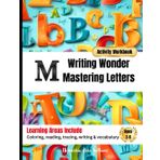 Writing Wonder Book "M" Mastery: Mastering Letters-Perfecting Grammer, Style and Structure (ABC Focus: Mastering Letters A-Z)