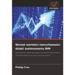 Wzrost wartości nieruchomości dzięki zastosowaniu BIM