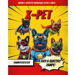 X-PET EROI A QUATTRO ZAMPE: Amore e Rispetto Universale Oltre i Limiti.