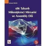 X86 TABANLI MİKROİŞLEMCİ MIMARISI VE ASSEMBLY DILI - NURETTIN TOPALOĞLU