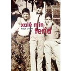 XALE MIN FERID - GENEL