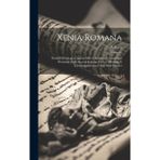 Xenia Romana: Scritti Di Filologia Classica Offerti Al Secondo Convegno Promosso Dalla Società Italiana Per La Diffusione E L'incoraggiamento Degli Studi Classici