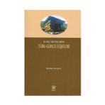 XI-XIII. YÜZYILLARDA TÜRK- GÜRCÜ İLİŞKİLERİ - İBRAHİM TELLİOĞLU