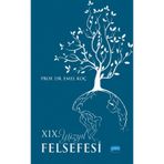 XIX. Yüzyıl Felsefesi Emel Koç
