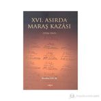 XVI. ASIRDA MARAŞ KAZASI - İBRAHİM SOLAK