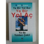 YA BIR YOL BUL YA BIR YOL AÇ YA DA YOLDAN ÇEKİL - MÜMİN SEKMAN