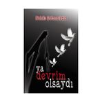 Ya Devrim Olsaydı - Muhlis Şutanrıkulu