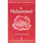 Ya Muhammed Lütfi Parlak