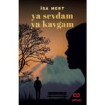 Ya Sevdam Ya Kavgam - İsa Mert