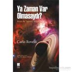 Ya Zaman Var Olmasaydı? - Carlo Rovelli
