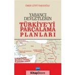 Yabancı Devletlerin Türkiye'yi Parçalama Planları - Ömer Lütfi Taşçıoğlu