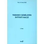 YABANCI GEMILERIN İHTİYATİ HACZI - AZER ARASTUNOĞLU KASUMOV