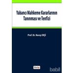 YABANCI MAHKEME KARARLARININ TANINMASI VE TENFIZI - NURAY EKŞI