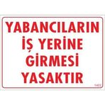 Yabancı Uyarı Levhası 25x35 Kod1402