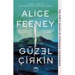 Yabancı Yayınları Güzel Çirkin Alice Feeney Ciltsiz Kitap 100 Sayfa Karanlık Bir Hikâye