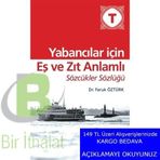 Yabancılar İçin Eş ve Zıt Anlamlı Sözcükler Sözlüğü - Faruk Öztürk