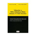 YABANCILAR VE MÜLTECİ HUKUKUNA İLİŞKİN DANIŞTAY 10. DAIRE KARARLARI - BÜLENT ÇİÇEKLİ;NURAY EKŞİ