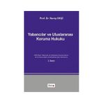 Yabancılar ve Uluslararası Koruma Hukuku - Nuray Ekşi