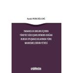 Yabancılık Unsuru İçeren Tüketici Sözleşmelerinden Doğan Hukuk Uyuşmazlıklarında Türk Mahkemelerinin Yetkisi