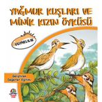 Yağmur Kuşları Ve Minik Kızın Öyküsü - Mahmut Yılmaz