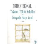 YAĞMUR YÜKLÜ BULUTLAR - ORHAN KEMAL