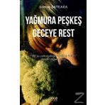 Yağmura Peşkeş Geceye Rest - Merve Baykara