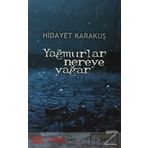 Yağmurlar Nereye Yağar - Hidayet Karakuş