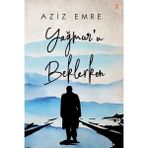 Yağmur'u Beklerken - Aziz Emre