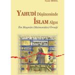 Yahudi Düşüncesinde İslam Algısı - Yasin Meral