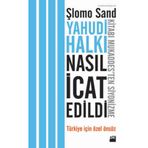 YAHUDI HALKI NASIL İCAT EDILDI? KİTABI MUKADDESTEN SIYONIZME - ŞLOMO SAND