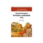 Yahudi Mezhepleri Ferisilik ve Sadukilik Giriş - Julius Wellhausen L. Finkelstein - S. Zeitlin