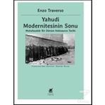 Yahudi Modernitesinin Sonu / Enzo Traverso